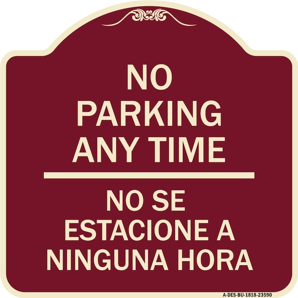 Signmission No Se Estacione a Ninguna Hora Heavy-Gauge Aluminum Architectural Sign, 18" H, BU-1818-23590 A-DES-BU-1818-23590 - main